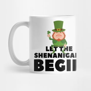 Let the Shenanigans Begin - St. Patrick's Day gift for men Mug